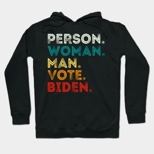 Person Man Woman Vote Biden Hoodie